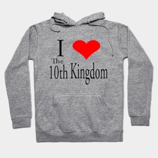 I Heart The 10th Kingdom Hoodie